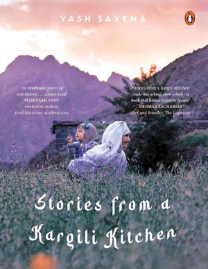 KARGIL'S FORGOTTEN HEARTBEATS SIMMER THROUGH STORIES & FOOD