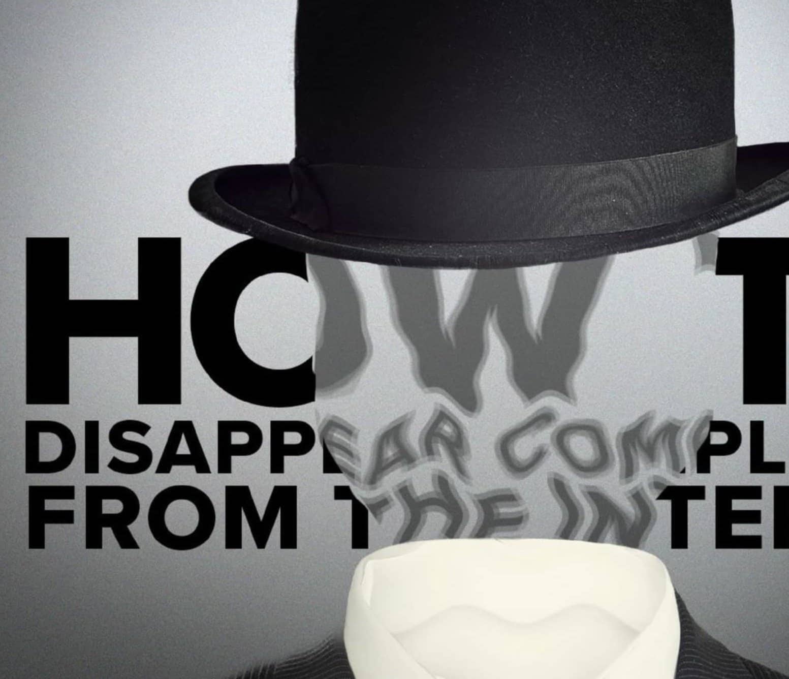 HOW TO DISAPPEAR COMPLETELY FROM THE INTERNET