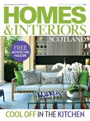 homes amp interiors scotland magazine july august 2017 issue get