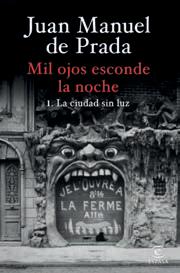 JUAN MANUEL DE PRADA Y SU NOVELA ESCRITA A MANO