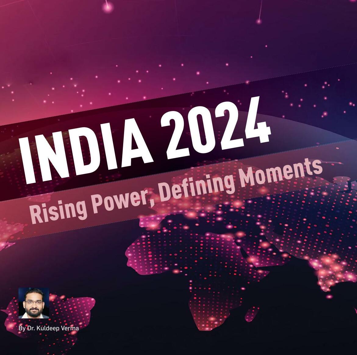 INDIA 2024 Rising Power, Defining Moments