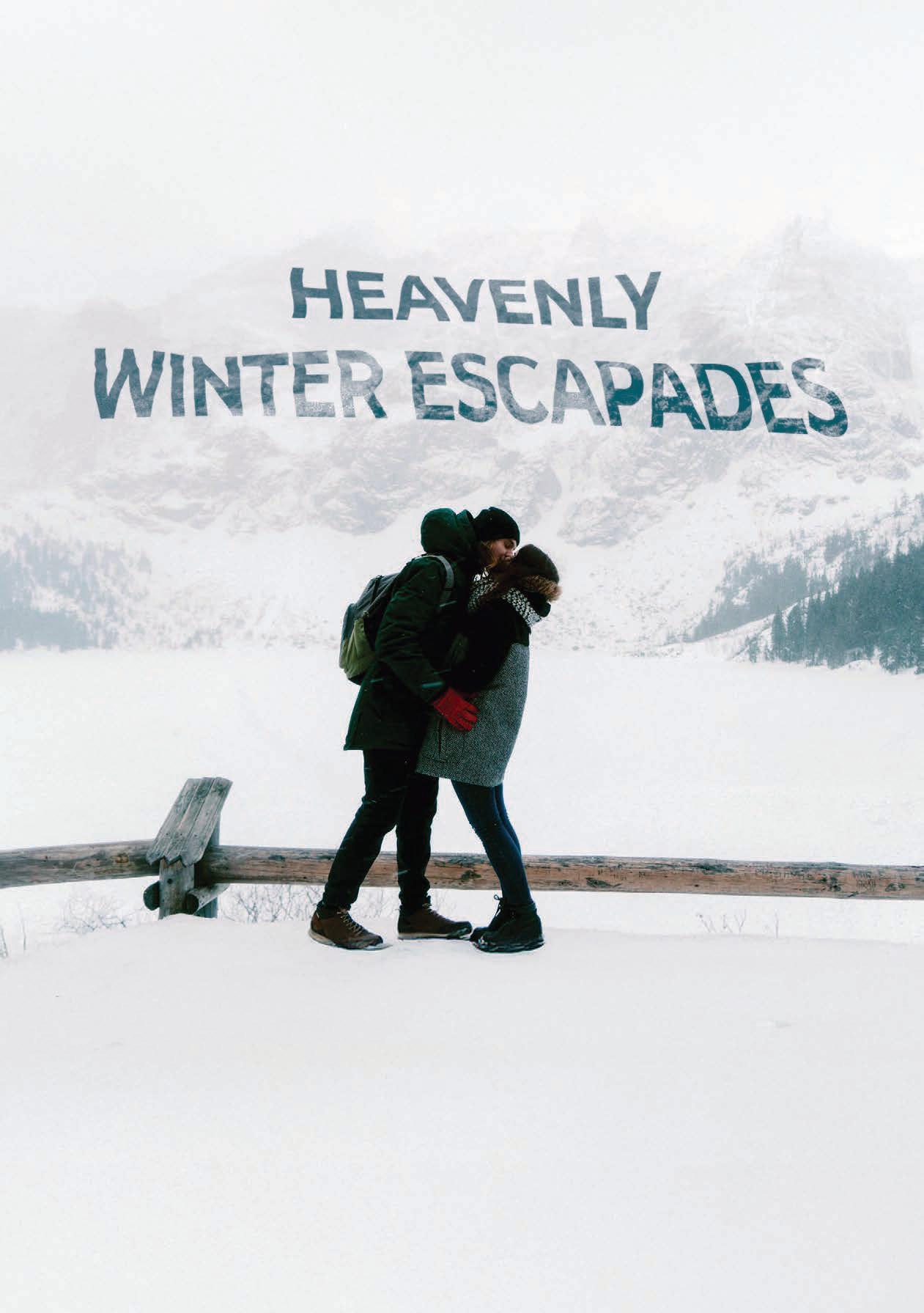 HEAVENLY WINTER ESCAPADES