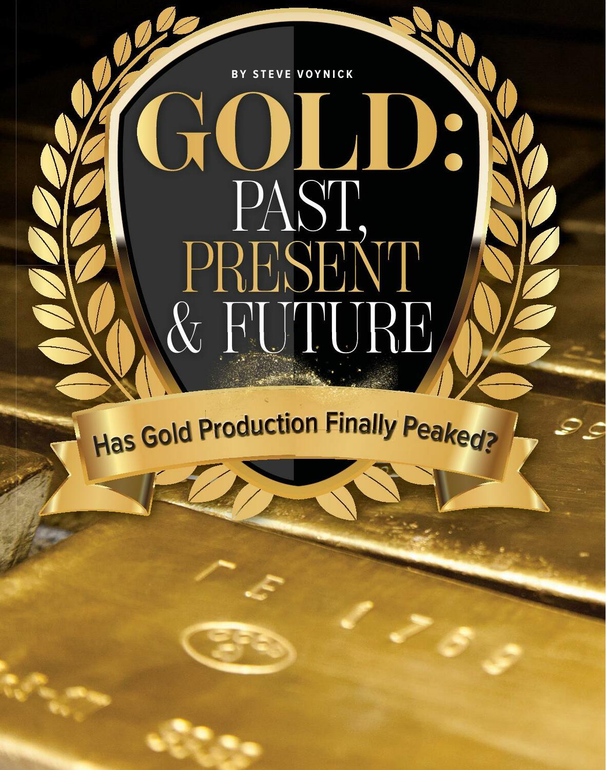 GOLD: PAST, PRESENT & FUTURE