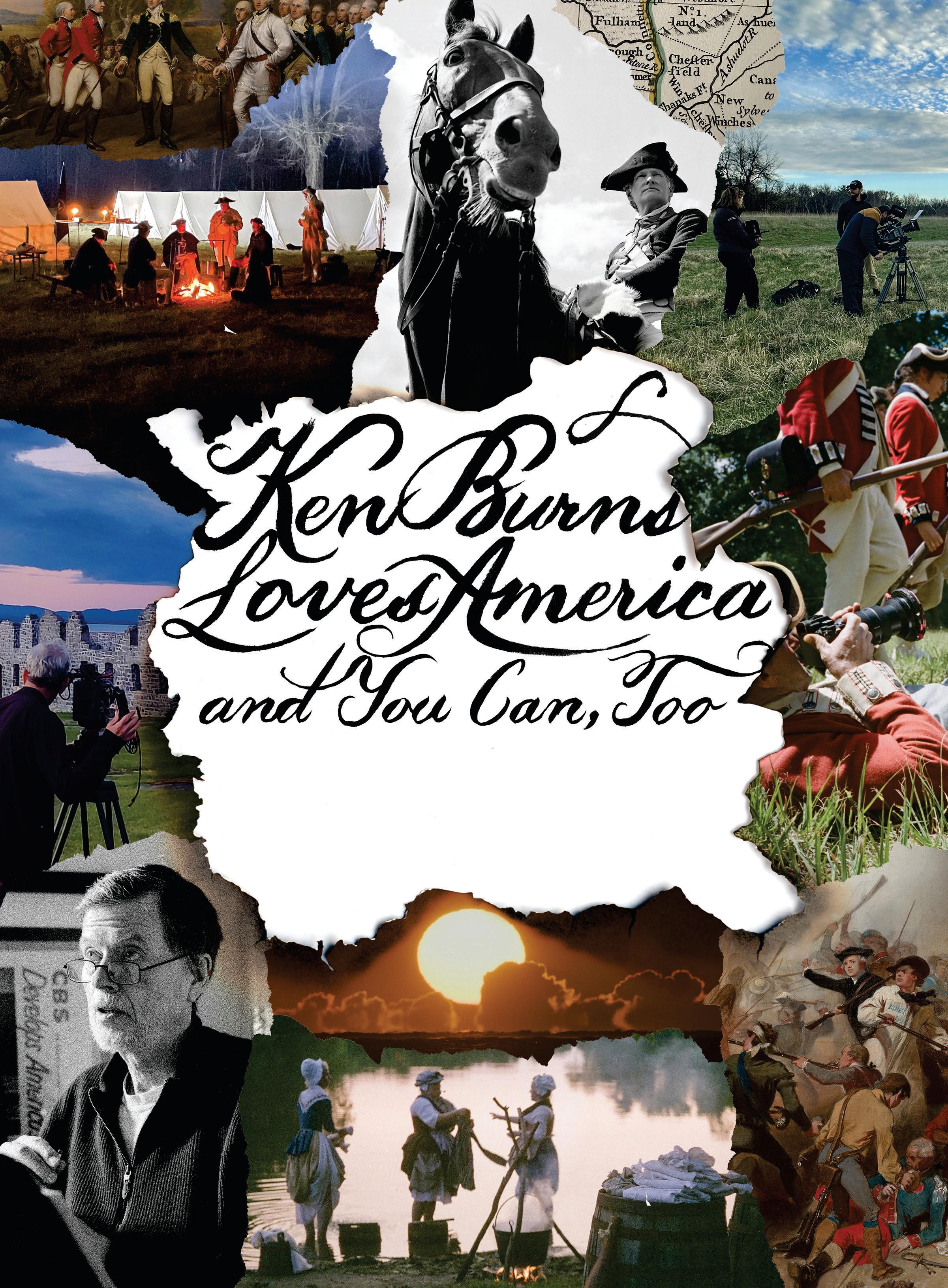 Ken Burns Loves America and You Can, Too