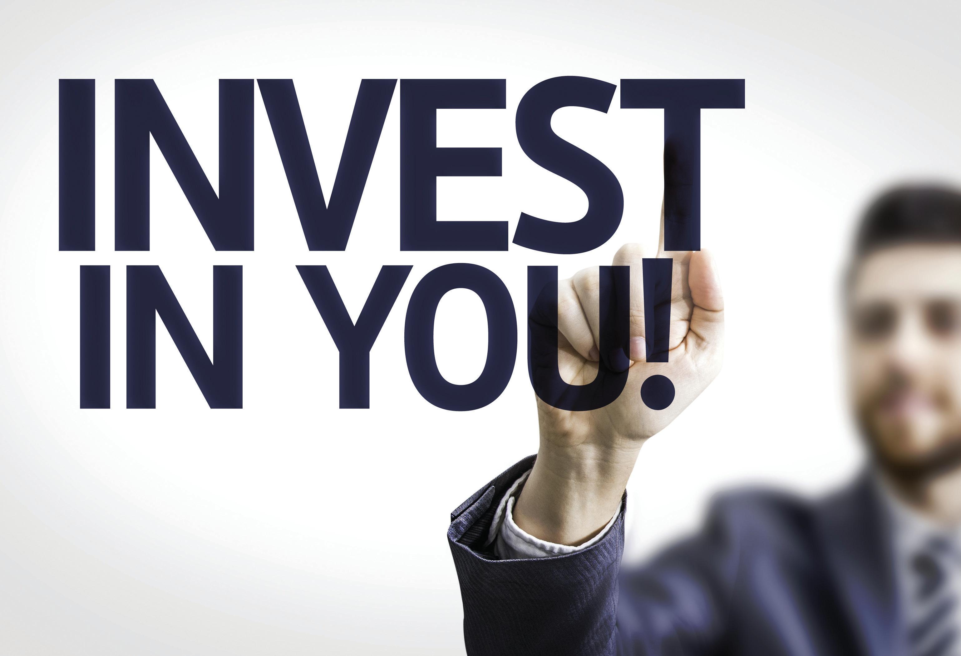 INVEST IN YOU!