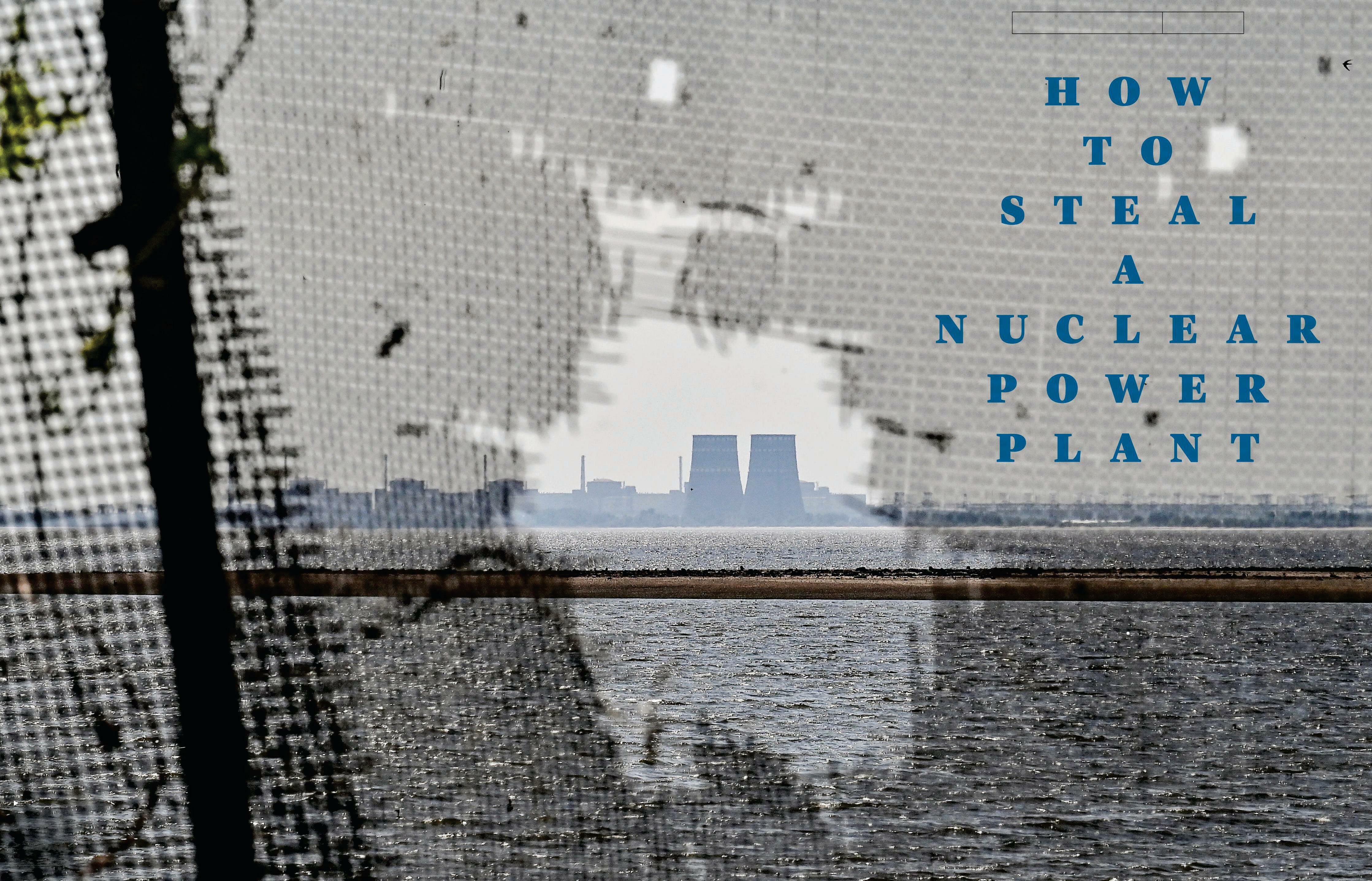 HOW TO STEAL A NUCLEAR POWER PLANT AND GET AWAY WITH IT