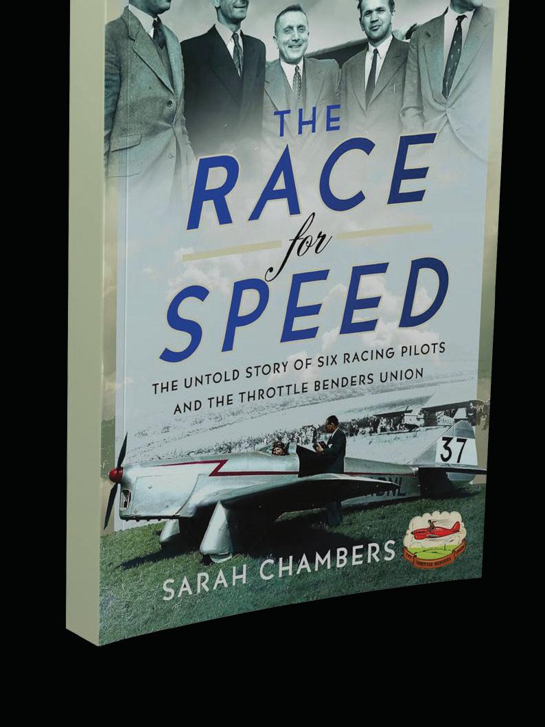 THE RACE FOR SPEED: THE UNTOLD STORY OF SIX RACING PILOTS AND THE THROTTLE BENDERS UNION