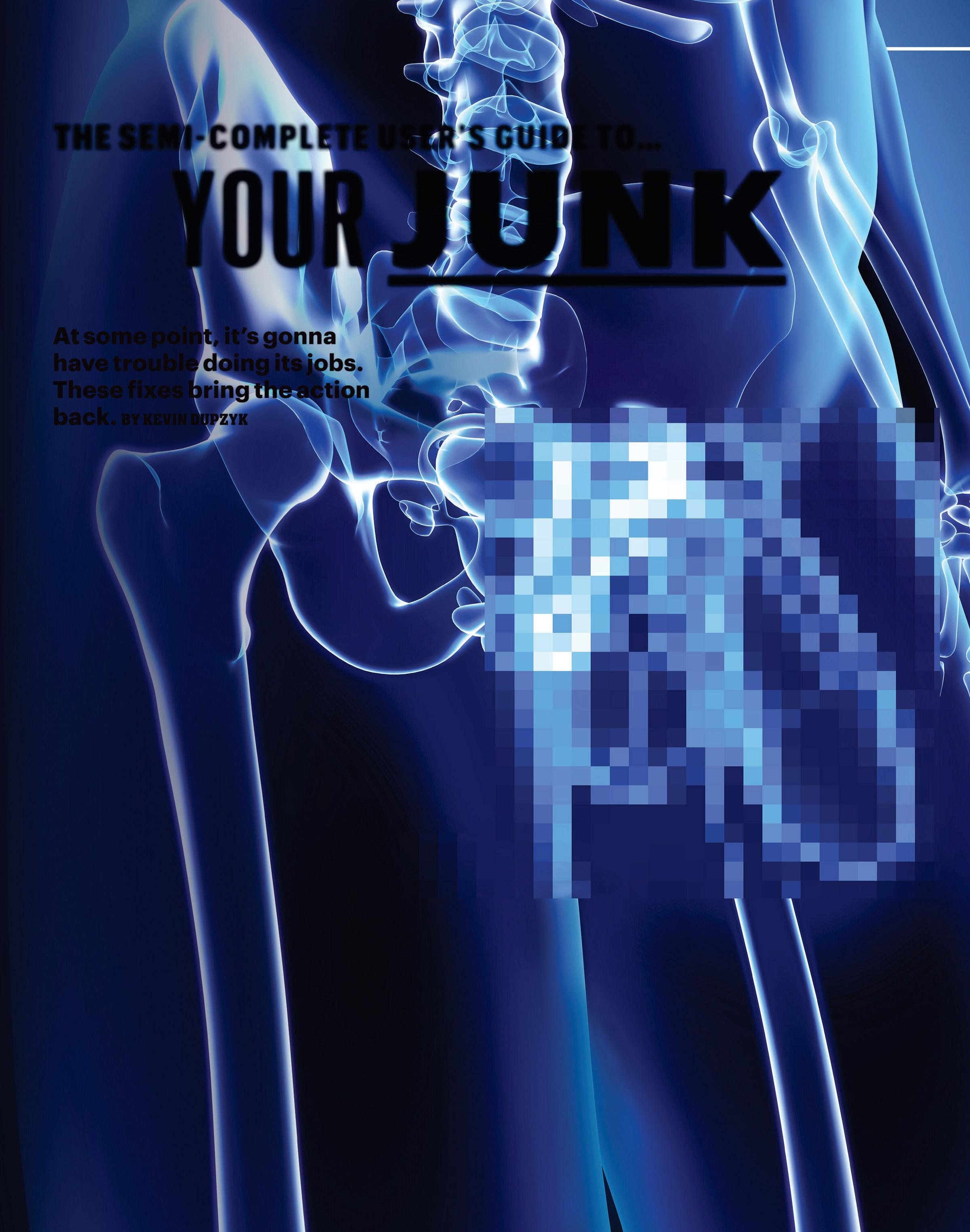 THE SEMI-COMPLETE USER'S GUIDE TO...YOUR JUNK