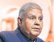 Dhankhar set to leave VP enclave soon for Lutyens’ Delhi bungalow