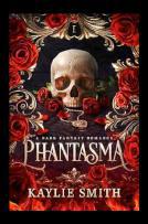 Phantasma and Enchantra by Kaylie Smith