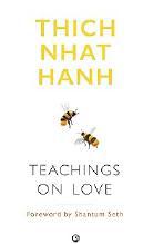 Teachings on Love by Thich Nhat Hanh