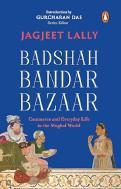 Badshah, Bandar, Bazaar by Jagjeet Lally