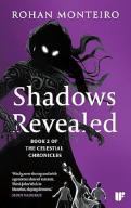 Shadows Revealed by Rohan Monteiro