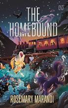 The Homebound by Rosemary Marandi