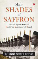 Many Shades of Saffron by Chandrachur Ghose