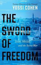 The Sword of Freedom by Yossi Cohen