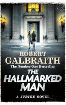 The Hallmarked Man by Robert Galbraith