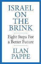 Israel on the Brink by Ilan Pappe