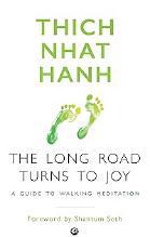 The Long Road Turns to Joy by Thich Nhat Hanh
