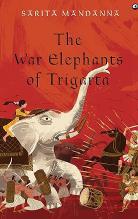 The War Elephants of Trigarta by Sarita Mandanna