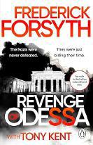 Revenge of Odessa by Frederick Forsyth and Tony Kent