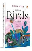 When Birds Talked by Neha Negi