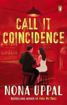 Call It Coincidence by Nona Uppal