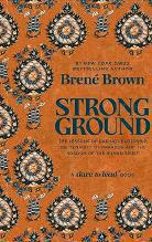 Strong Ground by Brené Brown