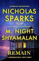 Remain by Nicholas Sparks and M. Night Shyamalan