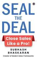 Seal the Deal by Subhash Bhaskaran