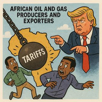 Trump's Tariff Shockwave: How U.S. Trade Policy Is Reshaping Africa's Oil and Gas Landscape