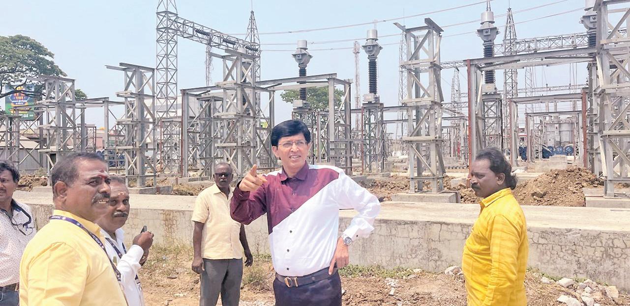 புதிய துணை மின்நிலைய கட்டுமானப் பணிகளை மின்வாரியத் தலைவர் ஆய்வு