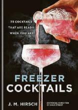 Freezer cocktails: 3 recipes for the home bartender to rustle up