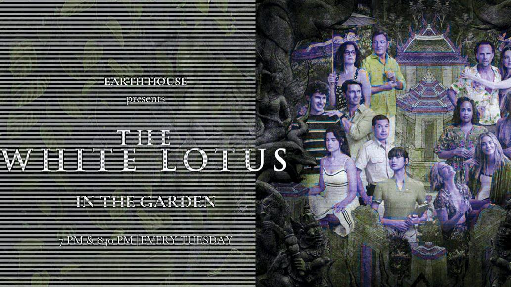 WATCH THE WHITE LOTUS AT EARTH HOUSE