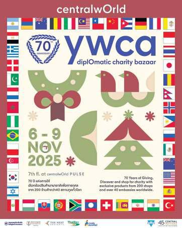 YWCA DIPLOMATIC CHARITY BAZAAR RUNS UNTIL SUNDAY AT CENTRALWORLD