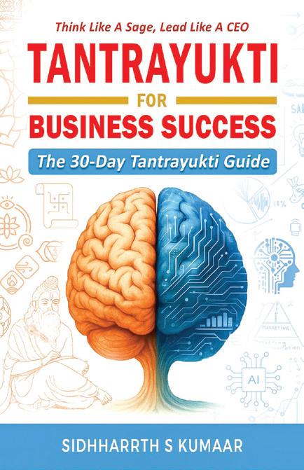 Think Like a Sage. Lead Like a CEO Tantrayukti for Business Success: The 30-Day Tantrayukti Guide