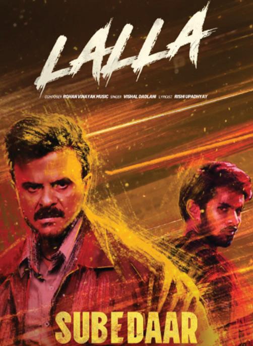 Anil Kapoor starrer 'Subedaar' unveils intense ‘Lalla' video