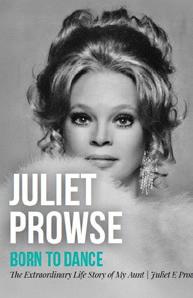 Juliet Prowse choreographed her success