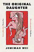 The Original Daughter is the quintessential Singaporean novel