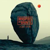 WHISPERS OF GRANITE