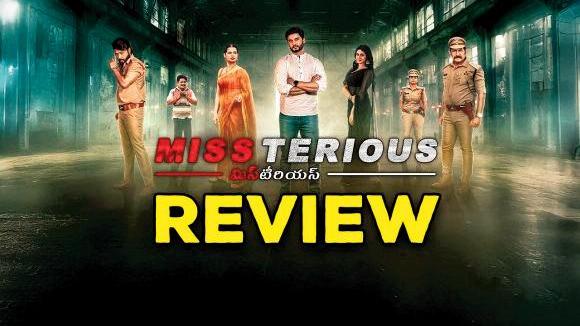 MISSTERIOUS మిస్ టీరియస్ REVIEW