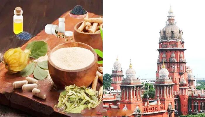 ஆயுர்வேத மருந்துகளுக்கு இறக்குமதி உரிமம் கட்டாயம் பெற வேண்டும்