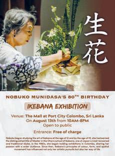 Ikebana Exhibition to celebrate 80th birthday of Mrs. Nobuko Munidasa