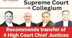 SC collegium recommends transfer of 4 Chief Justices of High Courts