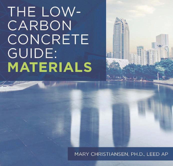 THE LOW- CARBON CONCRETE GUIDE: MATERIALS