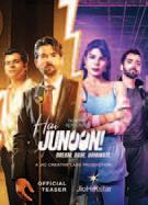 Hai Junoon – Dream, Dare, Dominate – A Story of Music, Rivalry, and the Unbreakable Spirit of Youth
